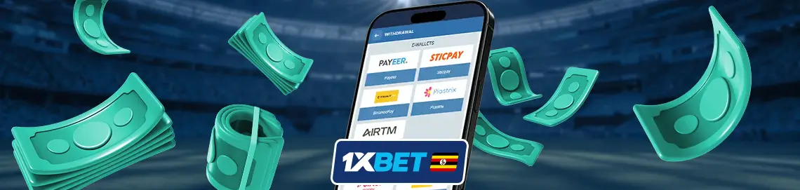 How to withdraw from 1xBet in Uganda